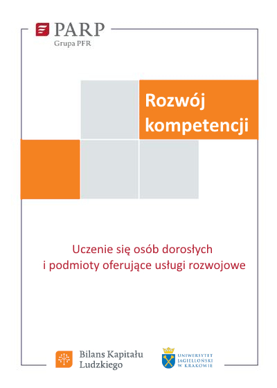 Rozwój kompetencji – uczenie się osób dorosłych i podmioty oferujące usługi rozwojowe