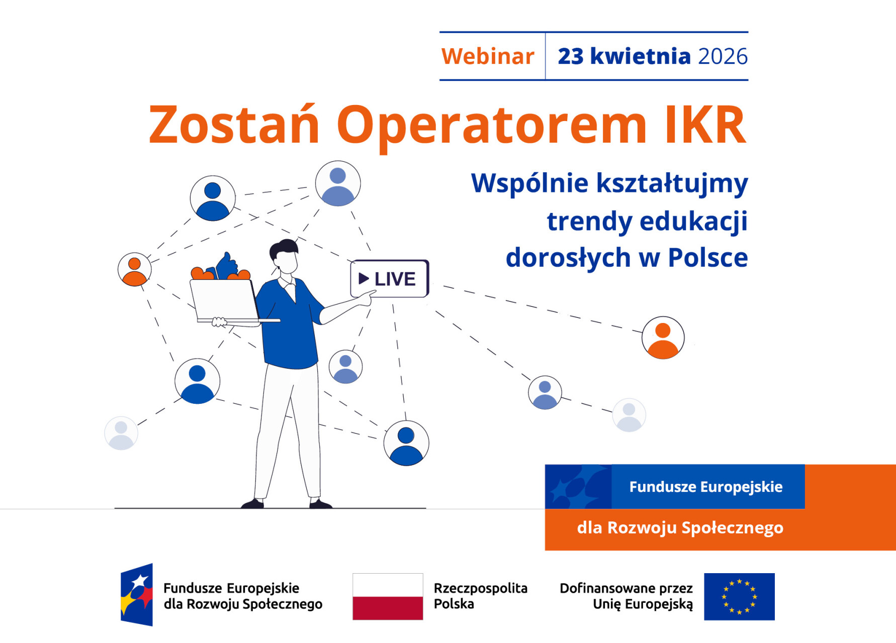 Zostań Operatorem IKR: Wspólnie kształtujmy trendy edukacji dorosłych w Polsce - webinar odbędzie się już 23 kwietnia!
