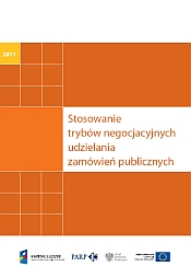 Stosowanie trybów negocjacyjnych udzielania zamówień publicznych