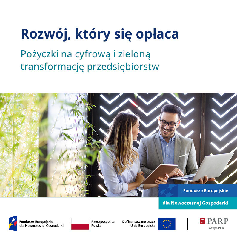 Rozwój, który się opłaca. Pożyczki na cyfrową i zieloną transformację przedsiębiorstw.