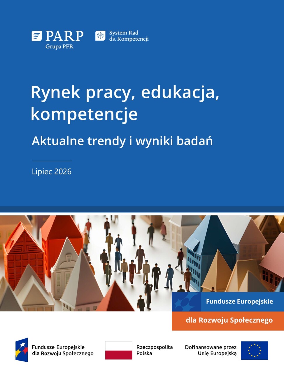 Rynek pracy, edukacja, kompetencje. Aktualne trendy i wyniki badań (lipiec 2026)