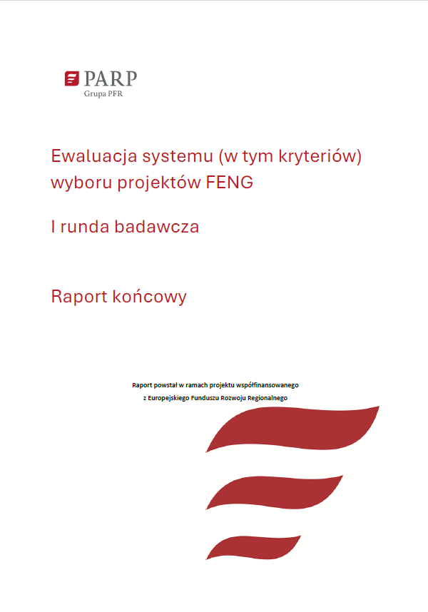 Ewaluacja systemu (w tym kryteriów) wyboru projektów FENG. I runda badawcza